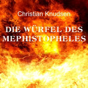 Die Würfel des Mephistopheles - Christian Knudsen - Skript & Wachsmalstift