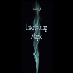 Interpreting Magic by David Regal