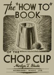 The 'How to' Book of the Chop Cup