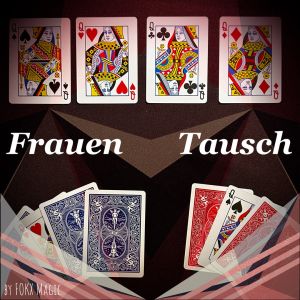 Frauentausch by FOKX Magic