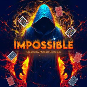 IMPOSSIBLE by Mickael Chatelain
