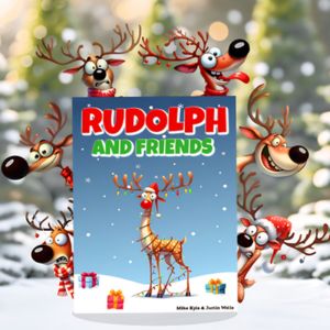 Rudolph and Friends