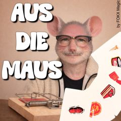 Aus die Maus by FOKX Magic
