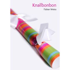 Knallbonbon - Fabian Weiss