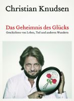 Das Geheimnis des Glücks - Christian Knudsen