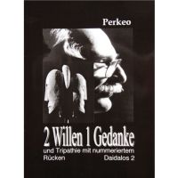 2 Willen Ein Gedanke - Perkeo 