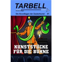 Tarbell - Kunststücke für die Bühne 