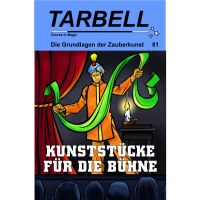 Tarbell - Kunststücke für die Bühne 