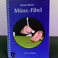 Meine kleine Münz-Fibel - Teil 1 Techniken von Thomas Czech