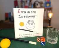 Üben in der Zauberkunst - Clemens Ilgner