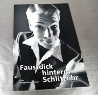 Faustdick hinterm Schlitzohr - Helge Thun