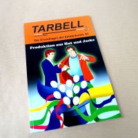 Tarbell - Produktion aus Hut und Jacke