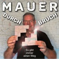 Mauer Durchbruch