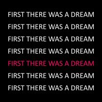 FIRST THERE WAS A DREAM - Thomas Hierling