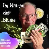Im Namen der Blume by FOKX Magic