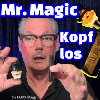 Mr. Magic Kopflos by FOKX Magic