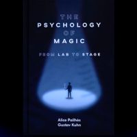 The Psychology of Magic: From Lab to Stage