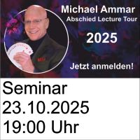 Seminar mit Michael Ammar - 23.10.2025 - Abschiedstour