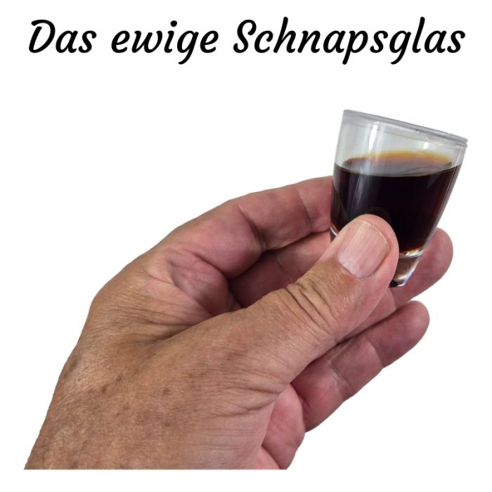 Das ewige Schnapsglas taucht immer wieder auf!