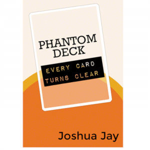 Phantom Deck by Joshua Jay and Vanishing, Inc. 