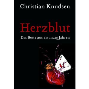 Herzblut - Das Beste aus zwanzig Jahren - Christian Knudsen