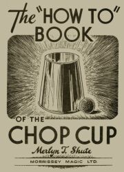 The 'How to' Book of the Chop Cup