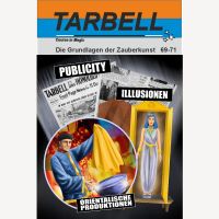 Tarbell - Orientalische Produktionen, Illusionen, Publicity