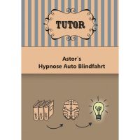 Astors Hypno-Auto-Blindfahrt