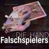 Die Hand des Falschspielers by Fokx Magic 