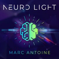 NEURO LIGHT by Marc Antoine & Magic Dream