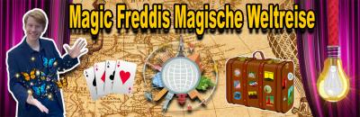Magic Freddis Weltreise - Zaubershow 21.05.2022 Hiltrup